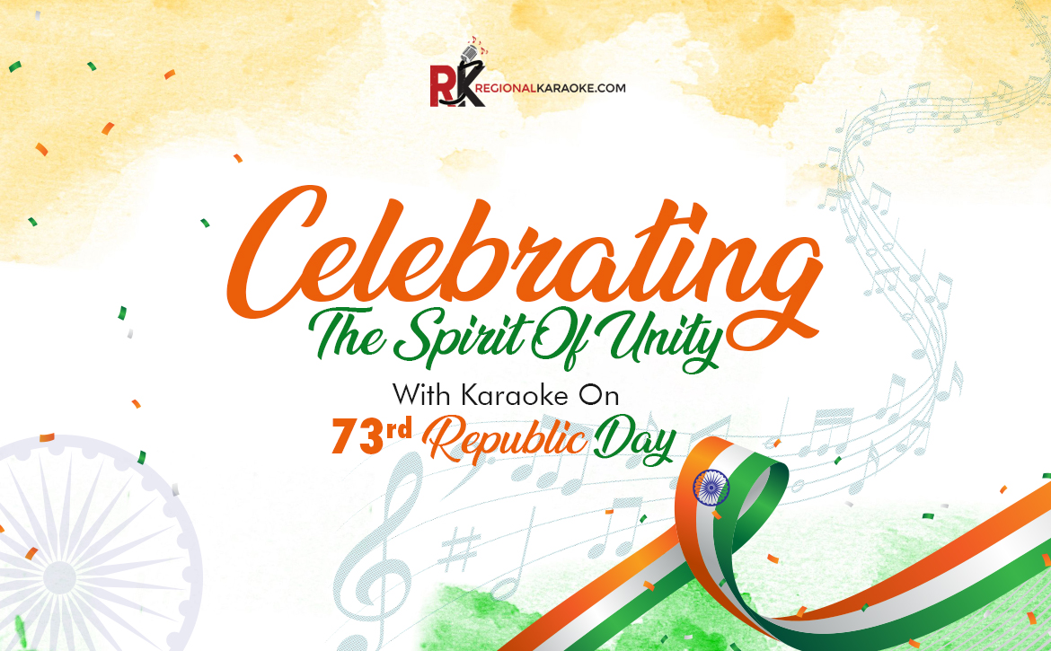 Celebrating The Spirit Of Unity With Karaoke On 73rd Republic Day