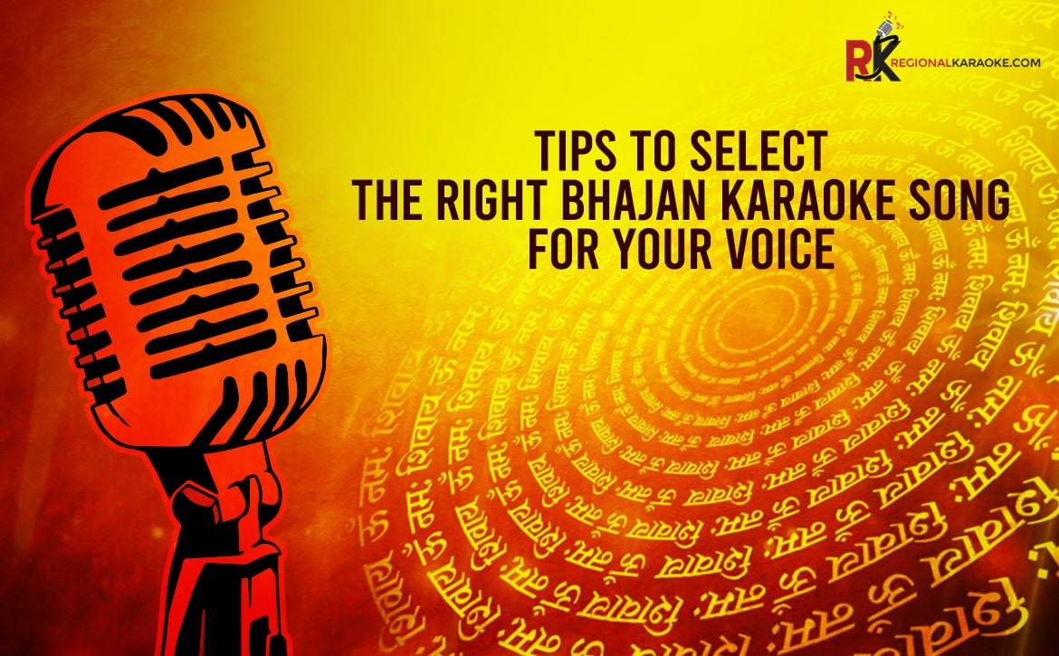 Tips To Select The Right Bhajan Karaoke Song For Your Voice