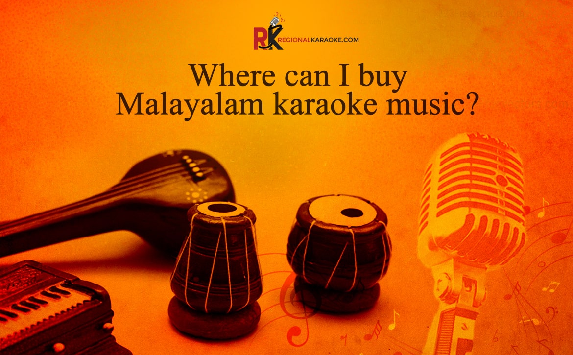 Where Can I Buy Malayalam Karaoke Music?