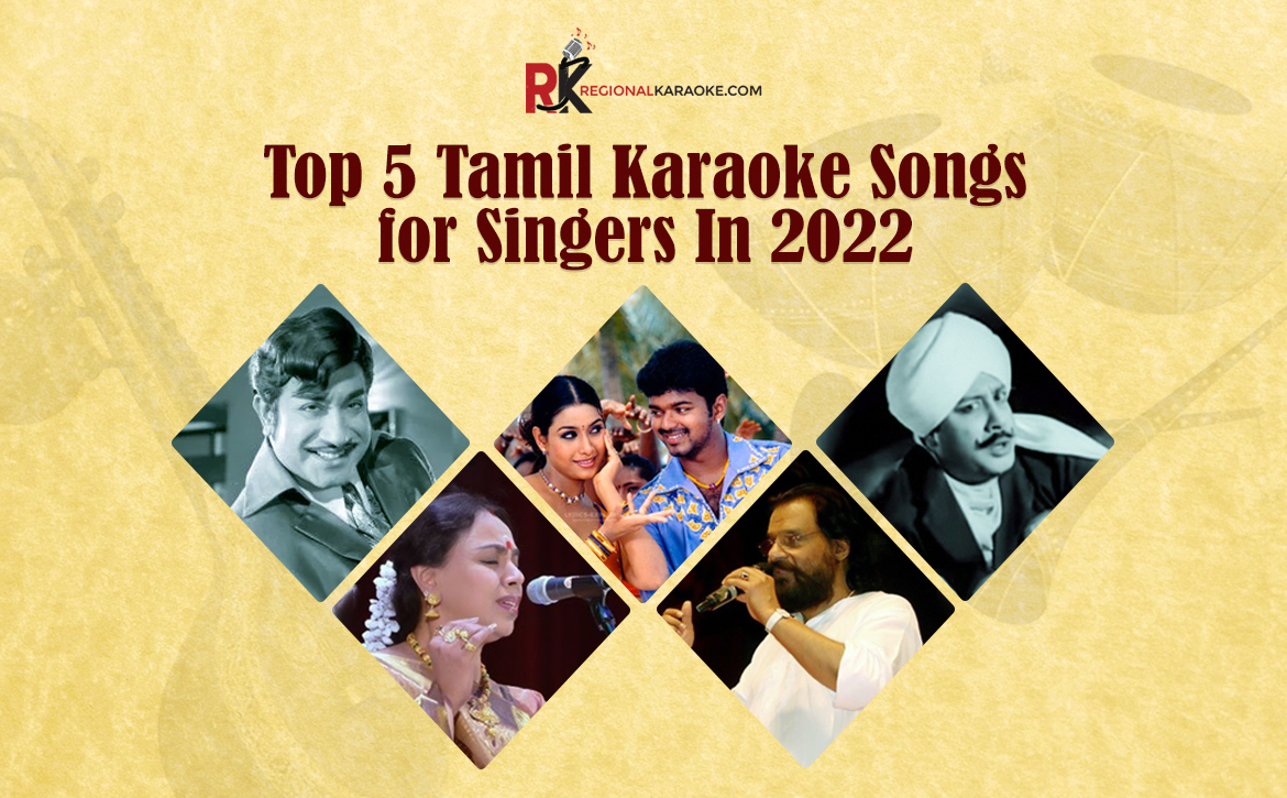 Top 5 Tamil Karaoke Songs for Singers In 2022 [ UPDATED]